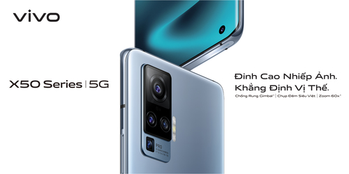 vivo xác nhận sẽ ra mắt bộ đôi flagship cao cấp X50 và X50 Pro - “Đỉnh Cao Nhiếp Ảnh. Khẳng Định Vị Thế”