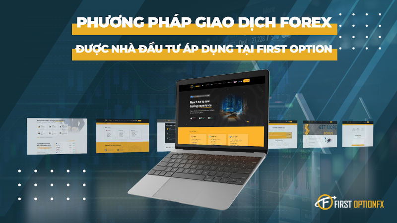 Phương Pháp Giao Dịch Forex Hiệu Quả Nhất Cùng Sàn First Option
