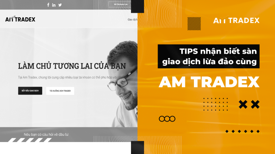 Nắm ngay 5 dấu hiệu sàn môi giới lừa đảo cùng AM Tradex