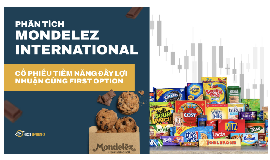 Phân tích tiềm năng thương vụ chia cổ tức của Mondelez cùng sàn First Option