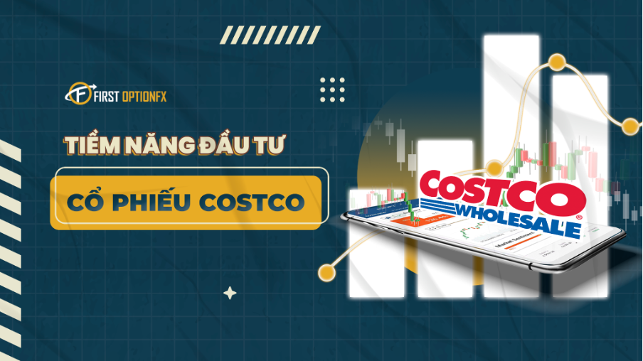 Sàn First Option | Tìm hiểu thương vụ cổ tức đặc biệt từ Costco